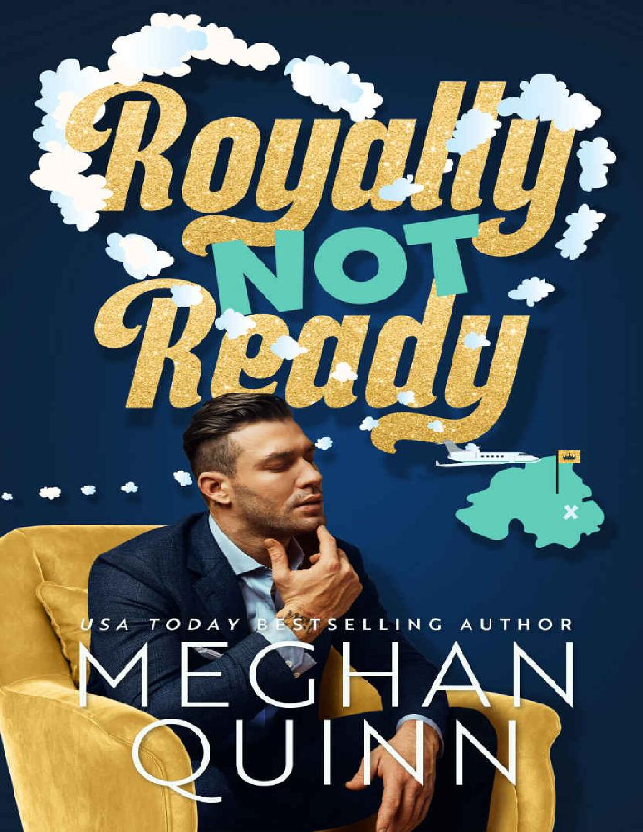 ROYALLY NOT READY   MEGHAN QUINN