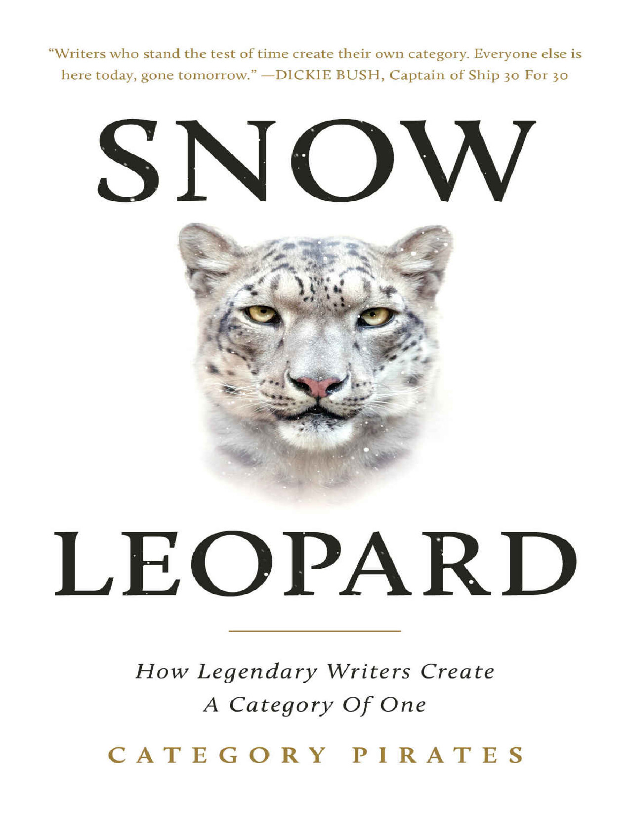 SNOW LEOPARD HOW LEGENDARY WRITERS CREATE A CATEGORY OF ONE NICOLAS
