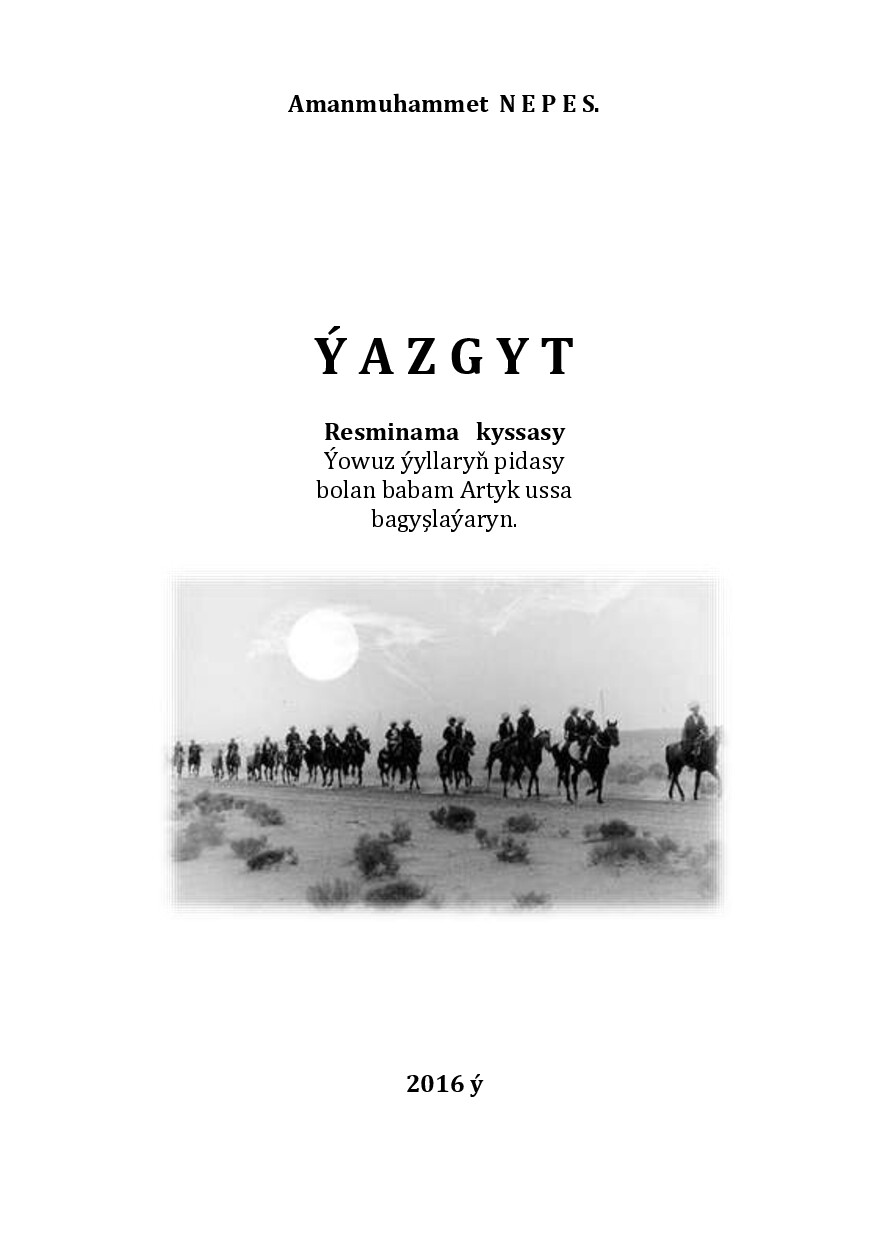 ANNAMUHAMMET NEPES~ÝAZGYT 2016