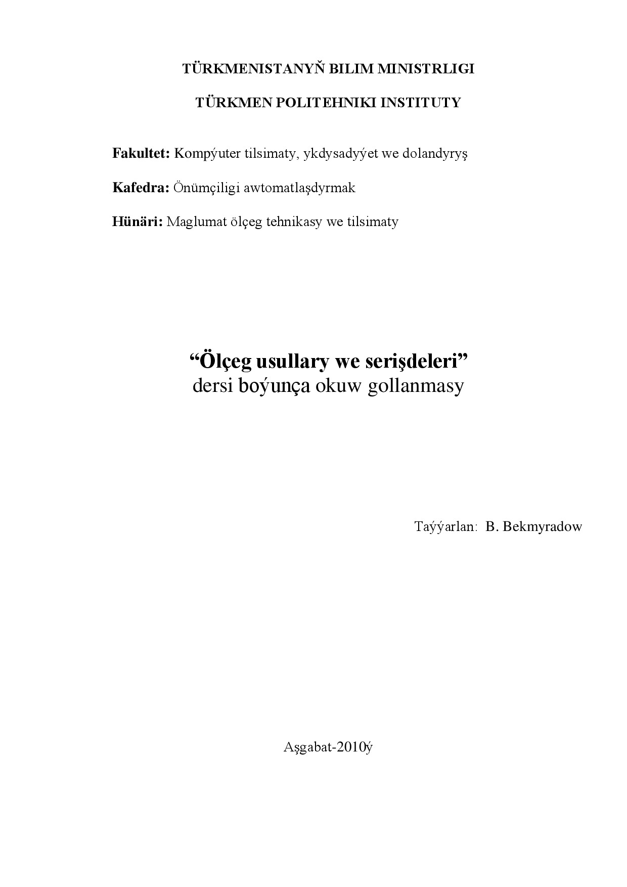 ÖLÇEG USULLARY WE SERIŞDELERI