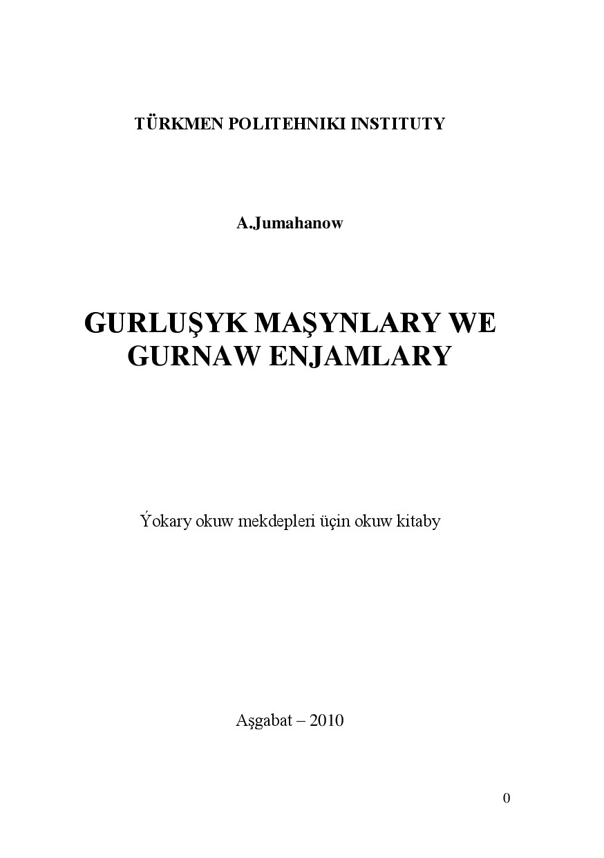 GURLUŞYK MAŞYNLARY WE GURNAW ENJAMLARY