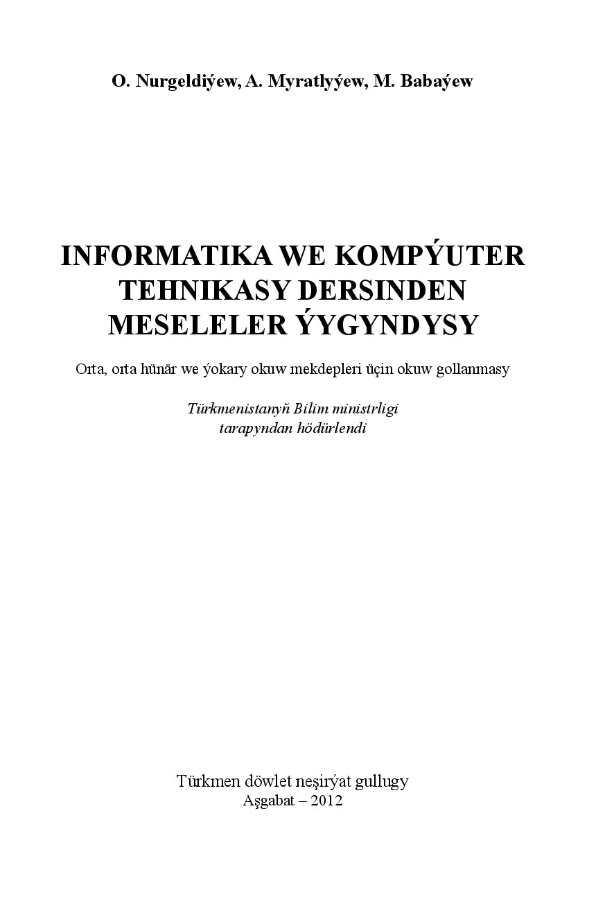 INFORMATIKA MESELELER ÝYGYNDYSY