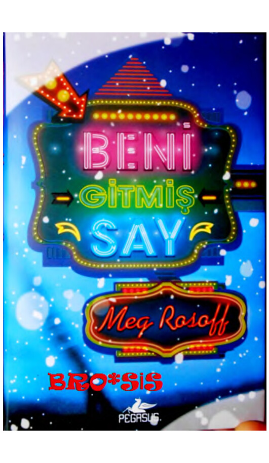 MEG ROSOFF   BENI GITMIŞ SAY