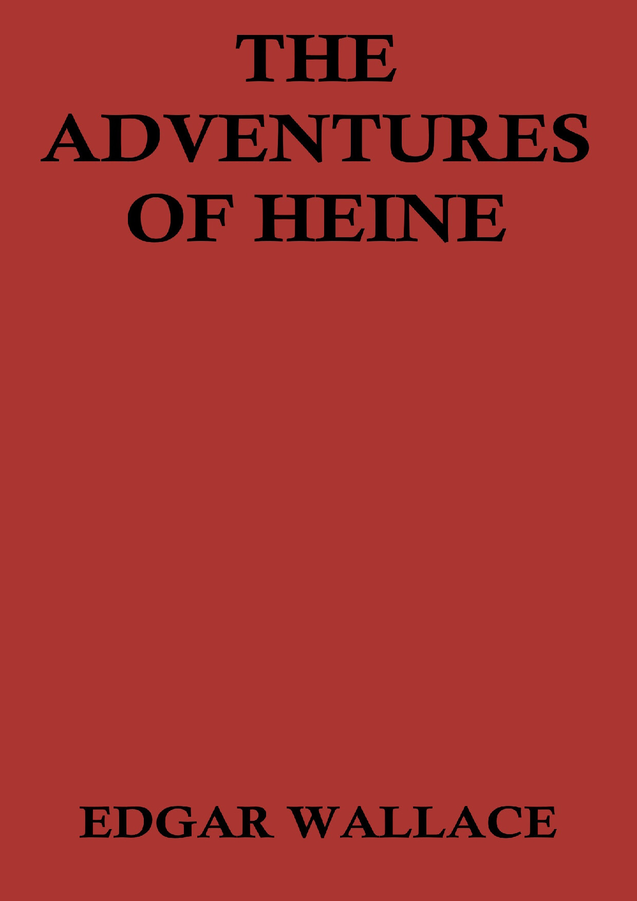 THE ADVENTURES OF HEINE   EDGAR WALLACE