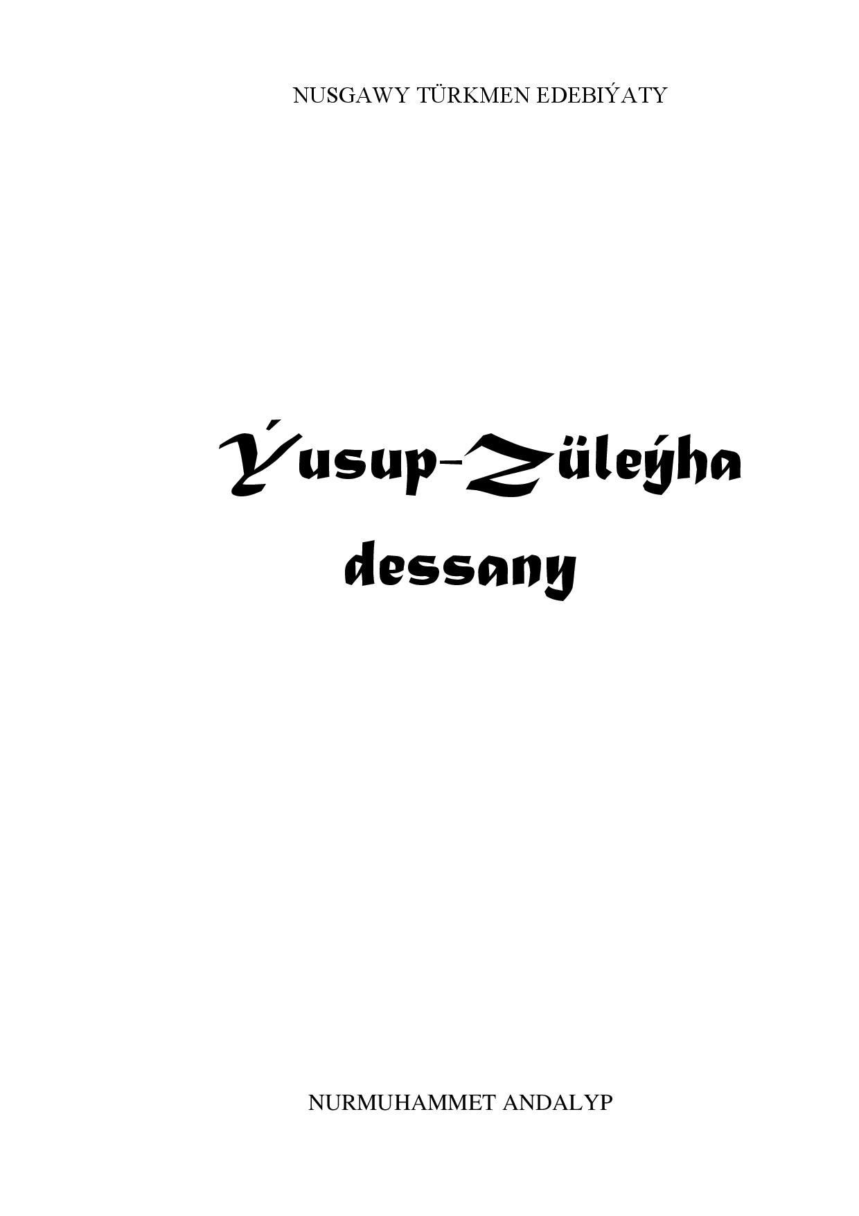 ÝUSUP ZÜLEÝHA DESSANY