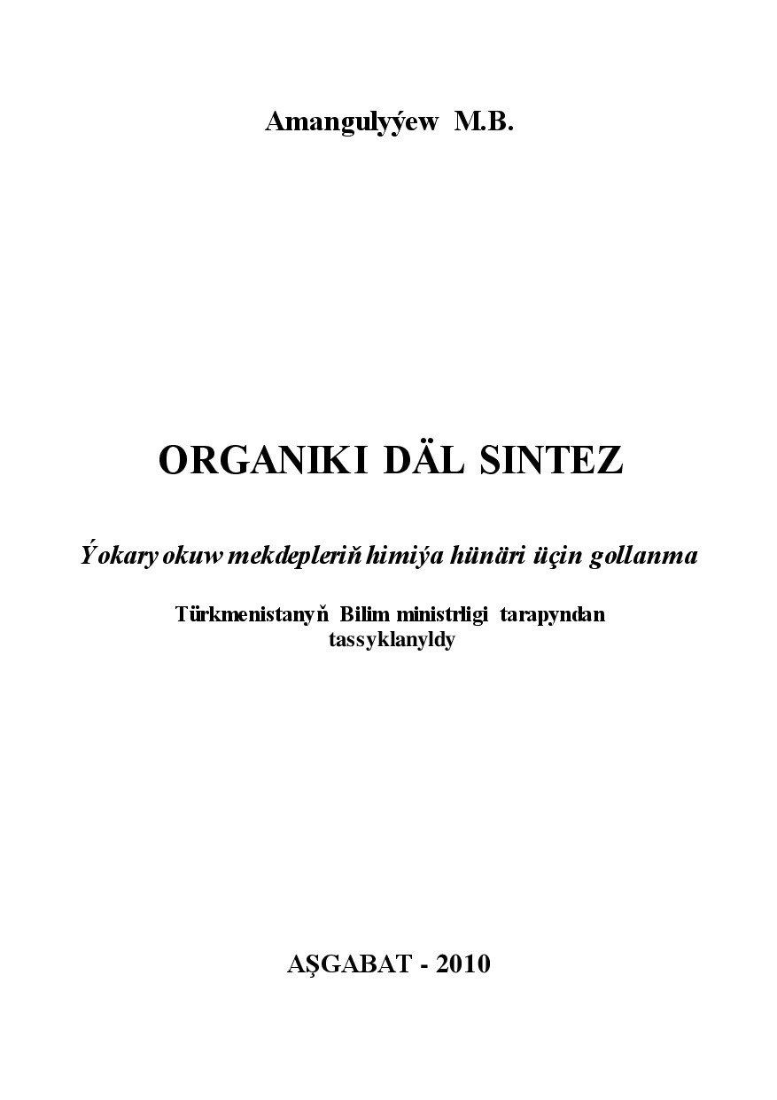 AMANGULYÝEW M~ORGANIKI DÄL SINTEZ