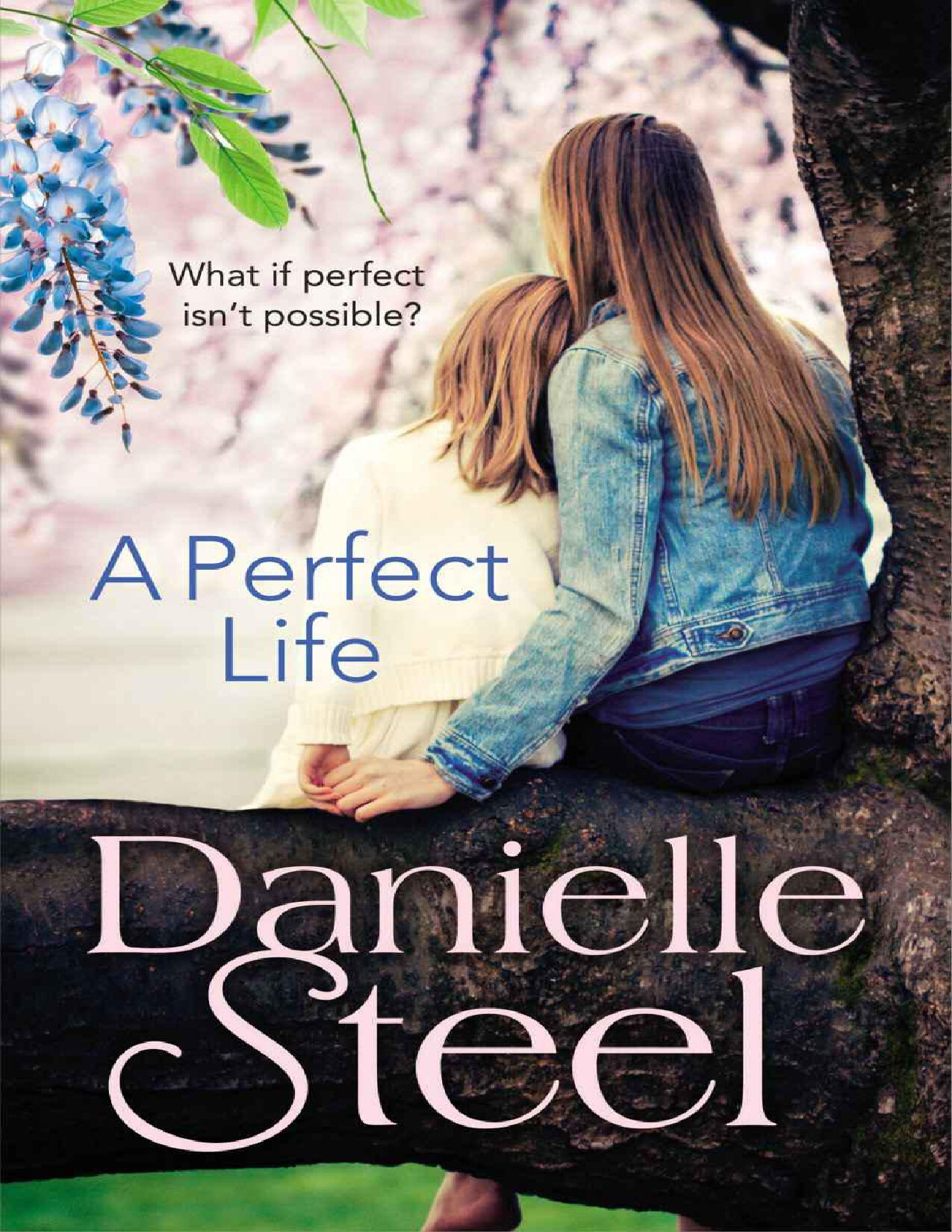 A PERFECT LIFE   DANIELLE STEEL