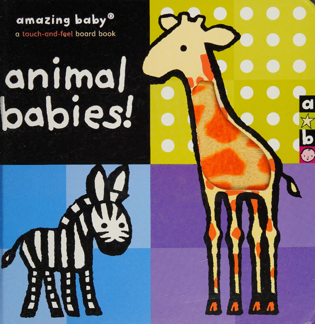 ANIMAL BABIES!   A TOUCH AND FEEL BOARD BOOK
