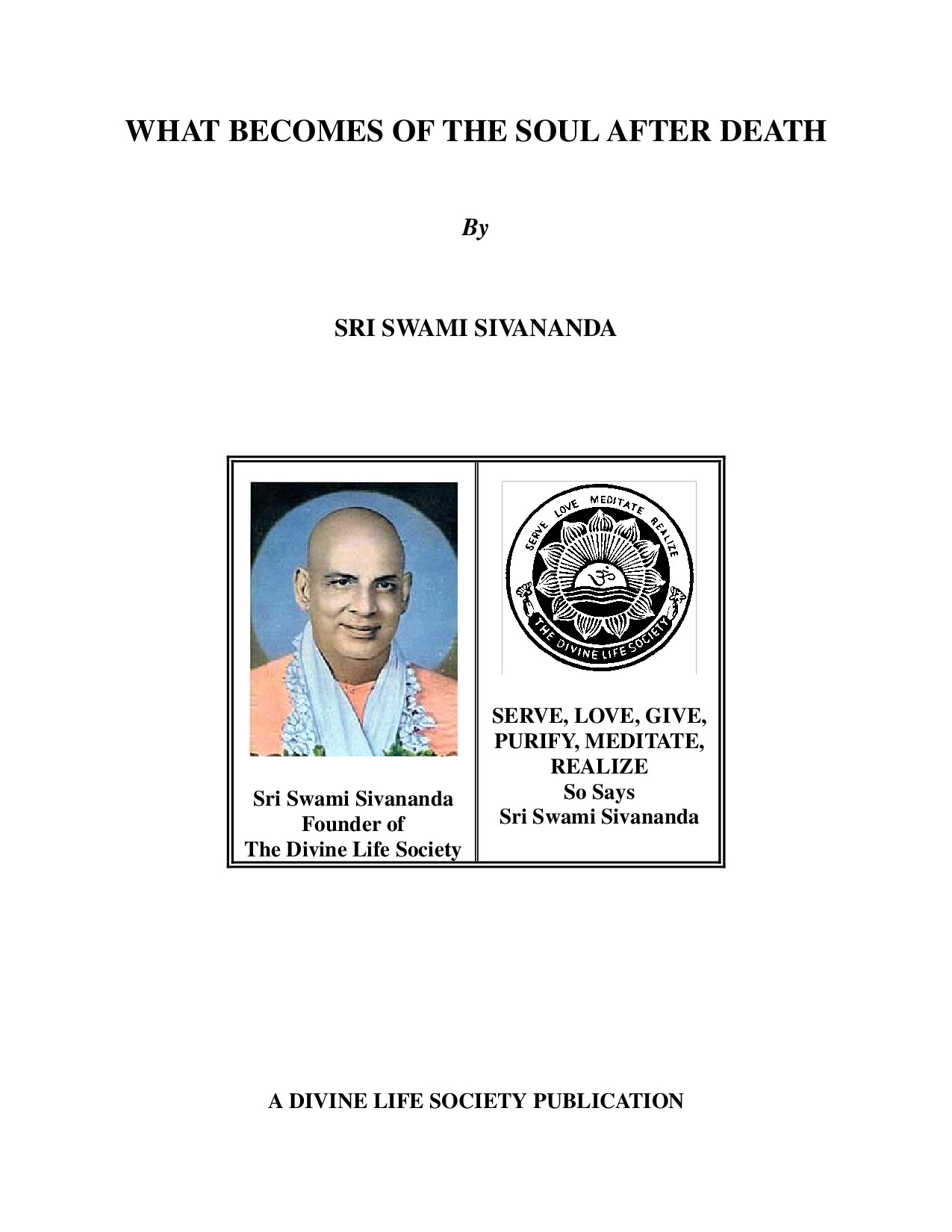 SWAMI SIVANANDA WHAT BECOMES OF THE SOUL AFTER DEATH