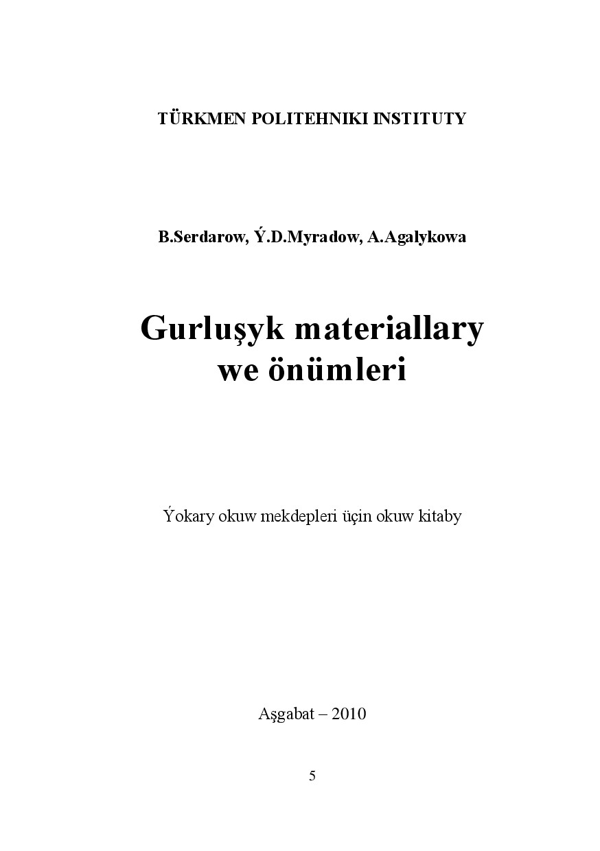 GURLUŞYK MATERIALLARY WE ÖNÜMLERI