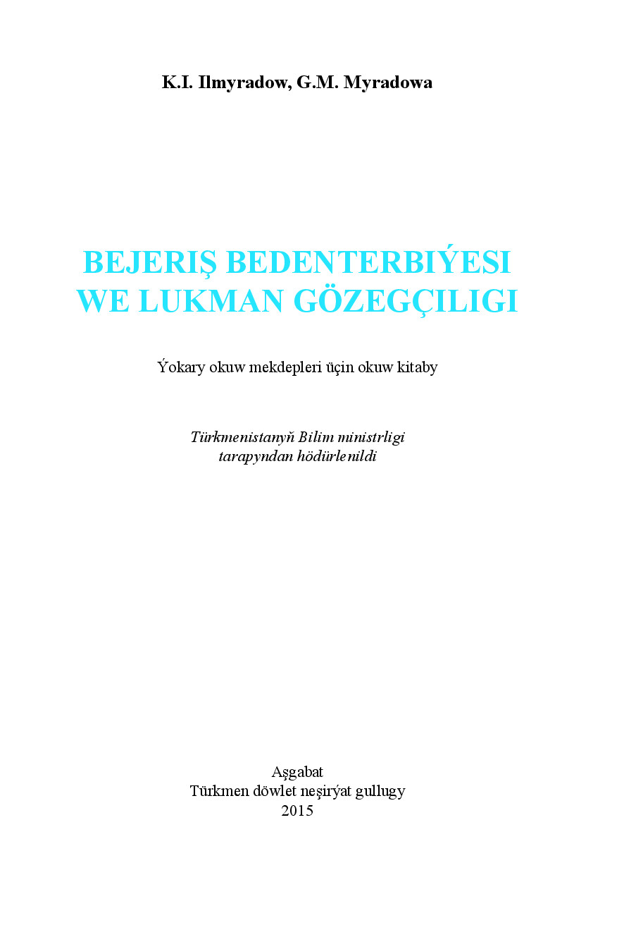 Ilmyradow K~Bejeriş BedenterbiýEsi We Lukman GöZegçIligi