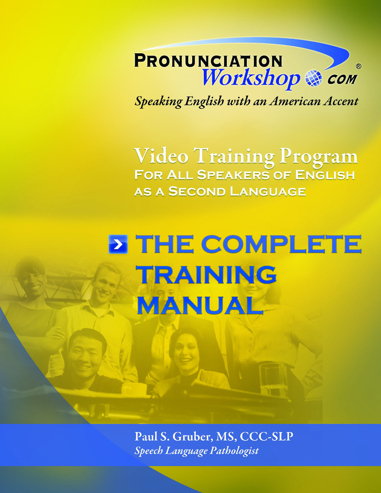 PRONUNCIATION WORKSHOP TRAINING MANUAL