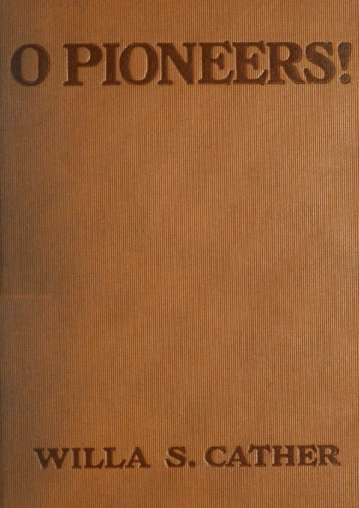O PIONEERS    WILLA CATHER