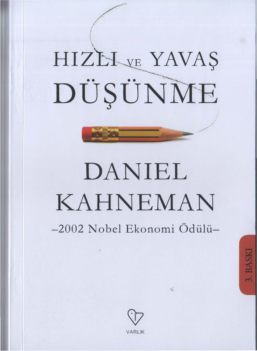 DANIEL KAHNEMAN "HIZLI VE YAVAŞ DÜŞÜNME"