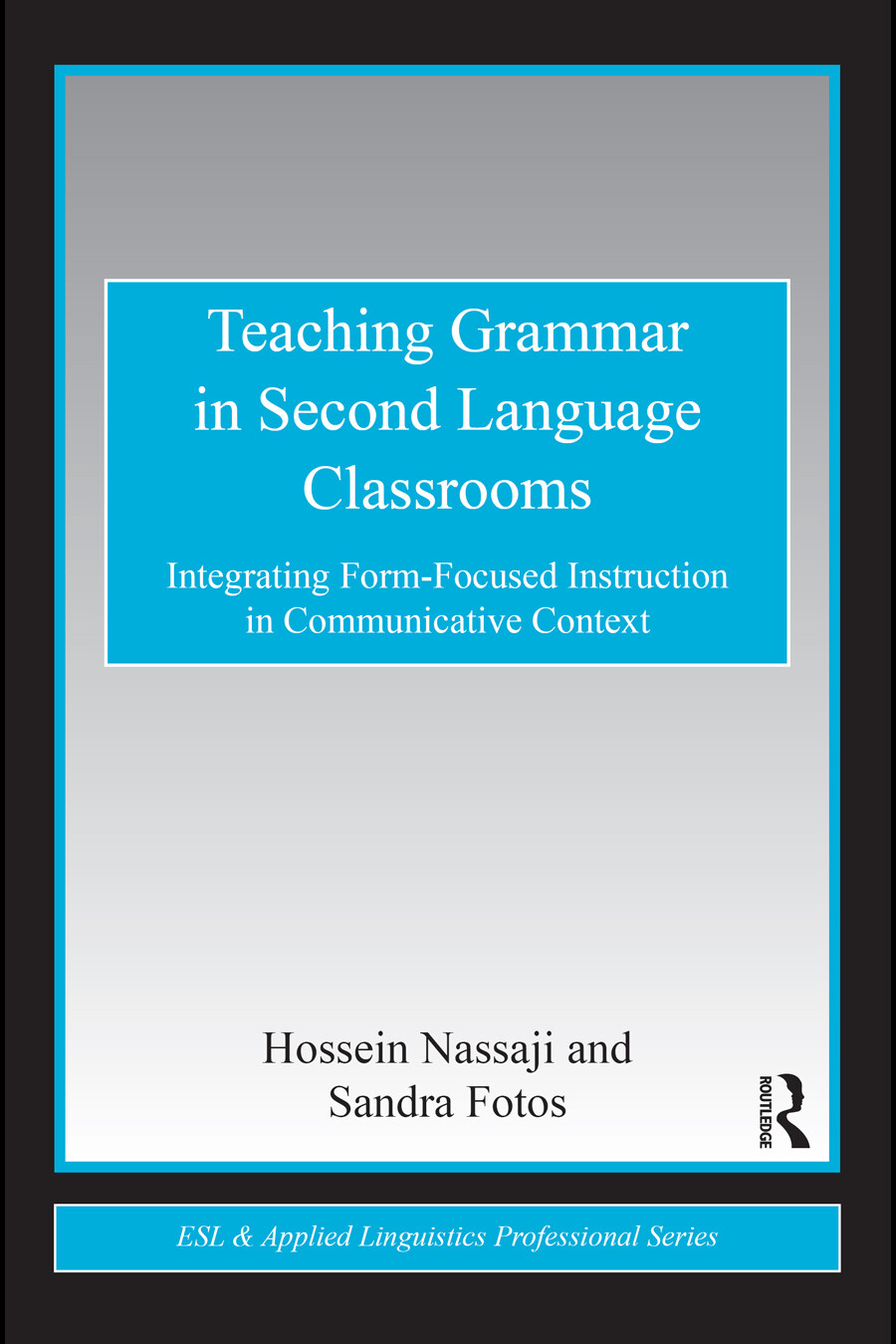 TEACHING GRAMMAR IN SECOND LANGUAGE CLASSROOMS