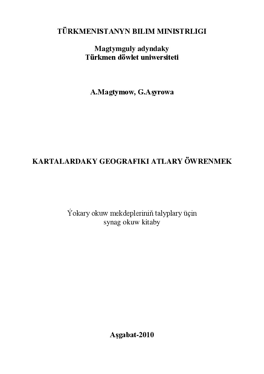 KARTALARDAKY GEOGRAFIKI ATLARY ÖWRENMEK