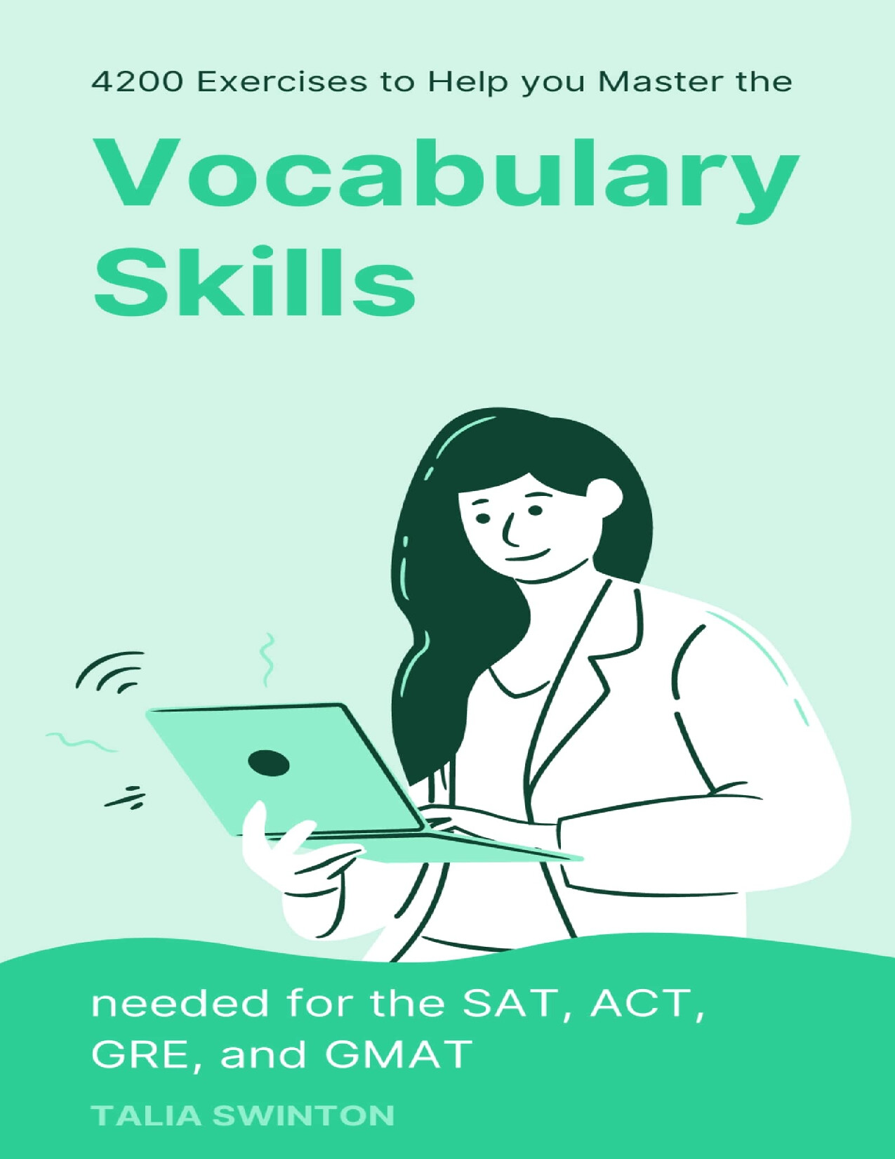 4200 EXERCISES TO HELP YOU MASTER THE VOCABULARY SKILLS