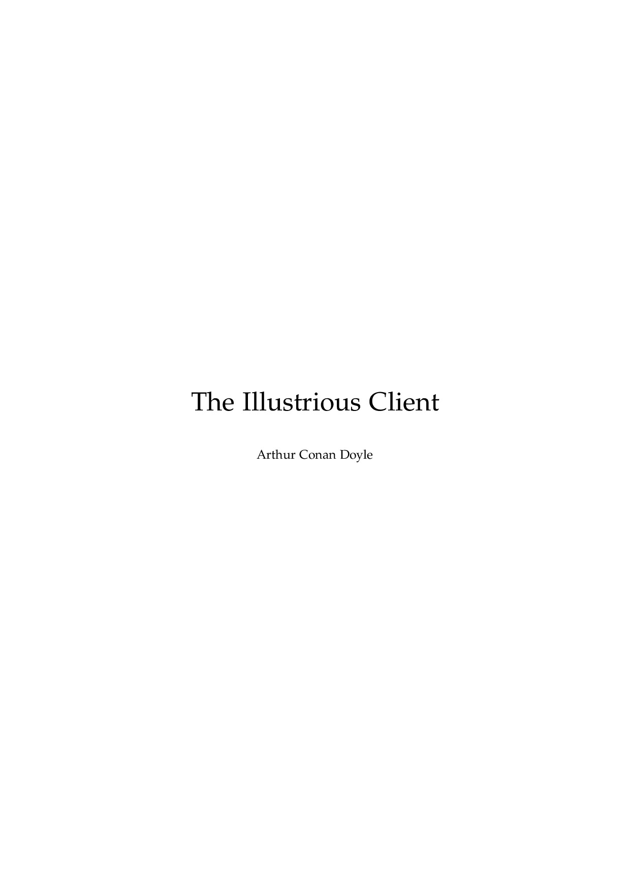 3   THE ILLUSTRIOUS CLIENT