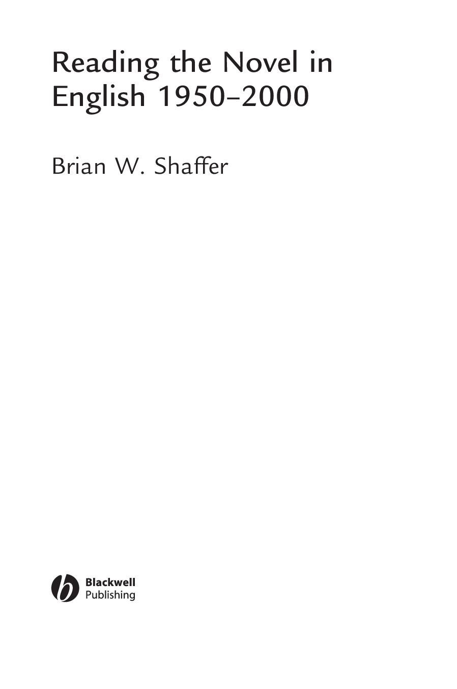 READING THE NOVEL IN ENGLISH 1950 2000
