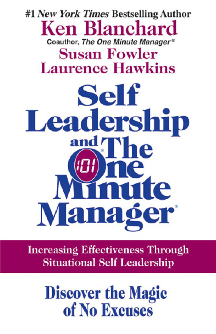 SELF LEADERSHIP AND THE ONE MINUTE MANAGER   KEN BLANCHARD
