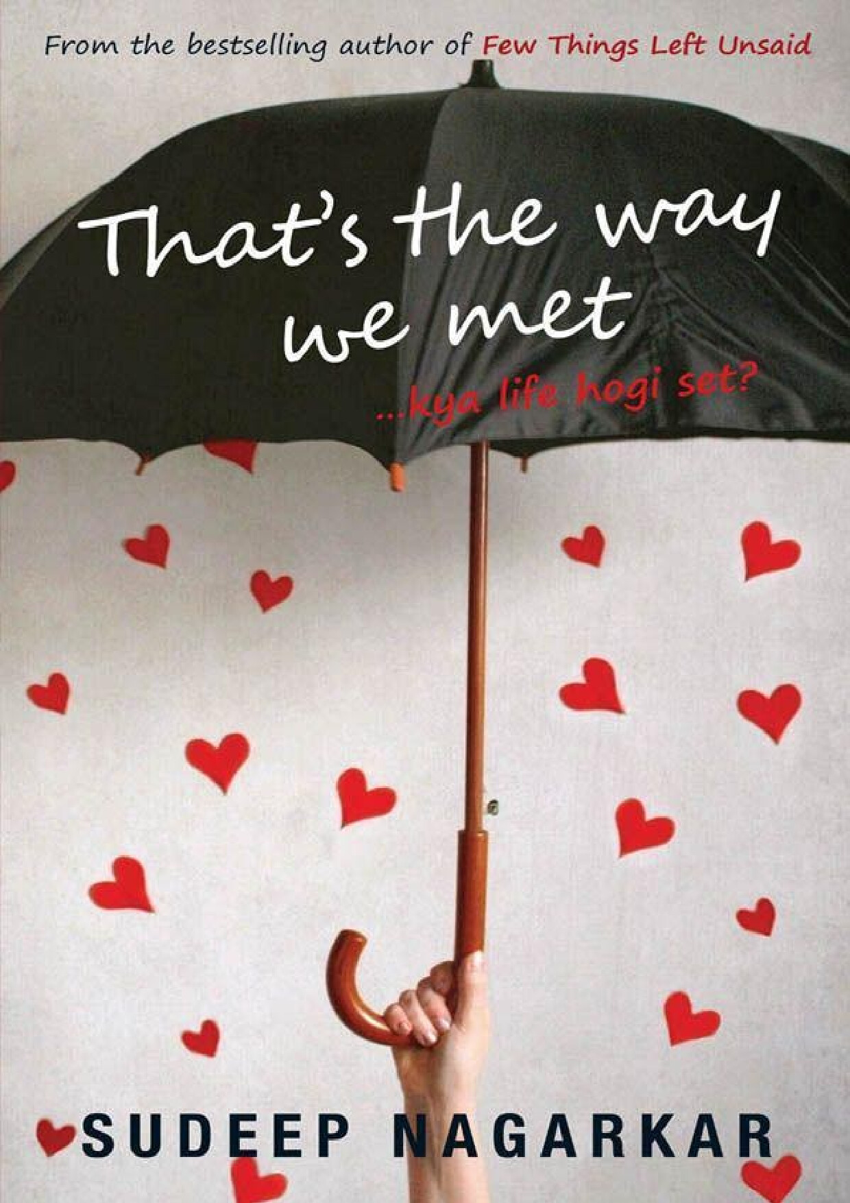 THATS THE WAY WE MET BY N