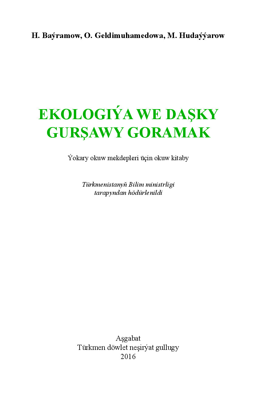 EKOLOGIÝA WE DAŞKY GURŞAWY GORAMAK