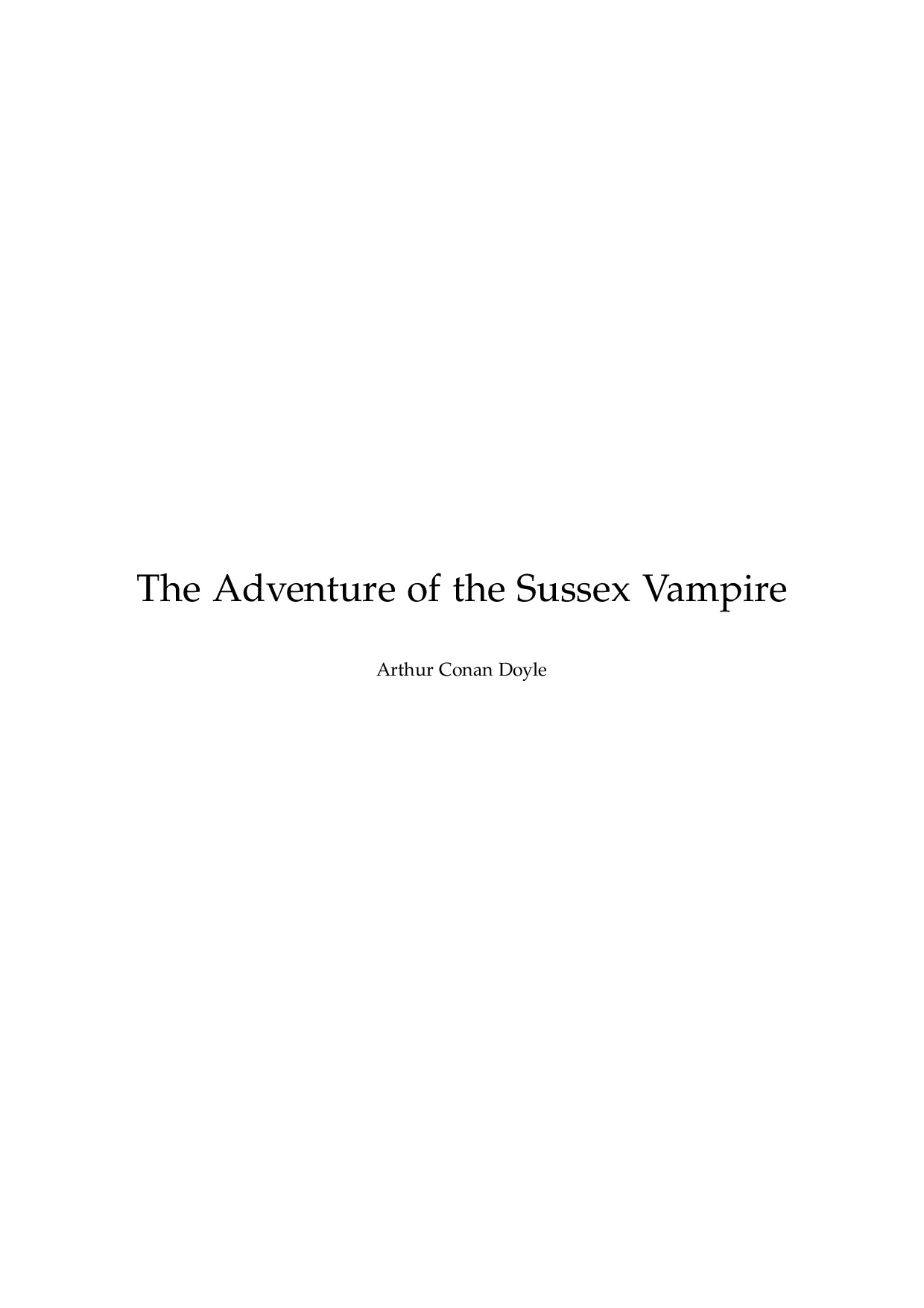 1   THE ADVENTURE OF THE SUSSEX VAMPIRE