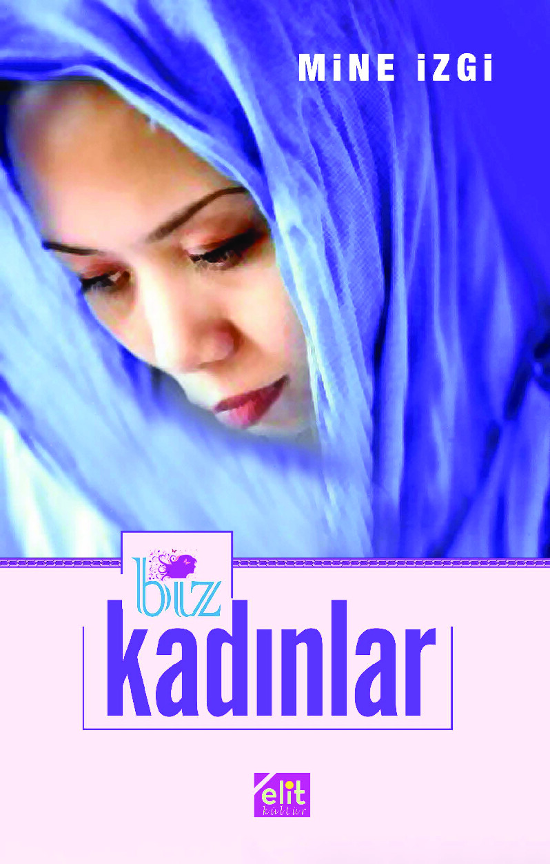 BIZ KADINLAR   MINE İZGI