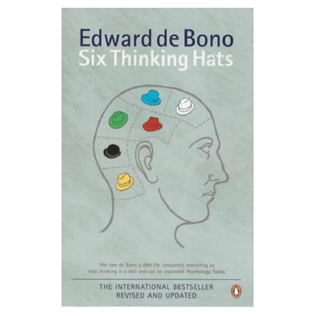 SIX THINKING HATS  BY EDWARD DE BONO