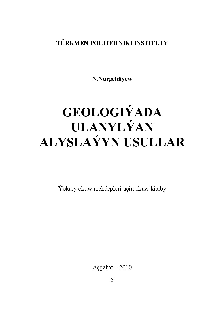 GEOLOGIÝADA ULANYLÝAN ALYSLAÝYN USULLAR