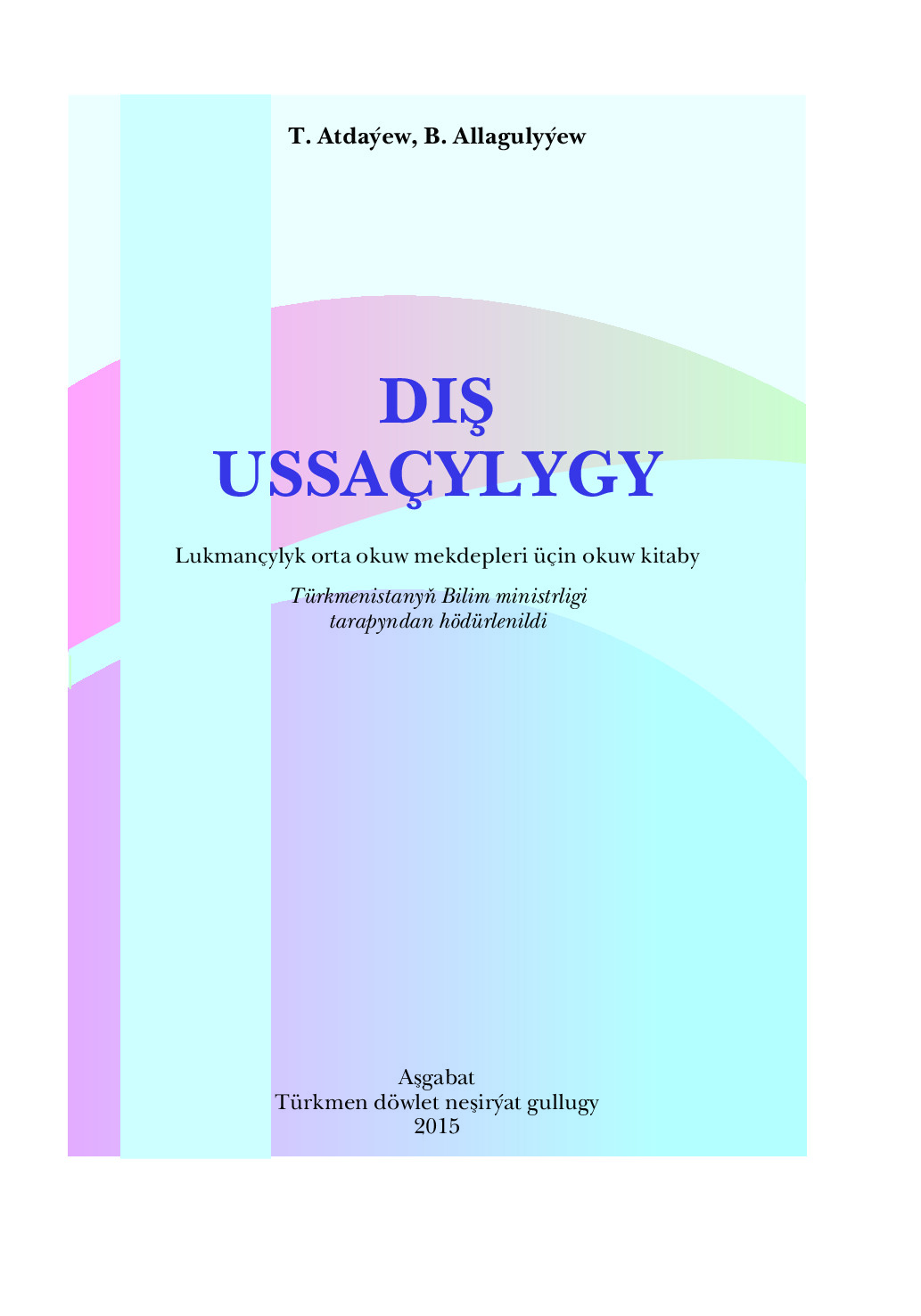 DIŞ USSAÇYLYGY