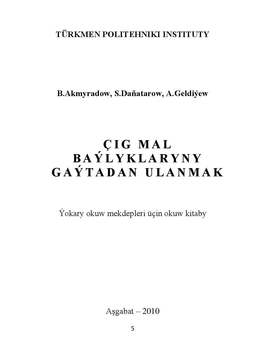 AKMYRADOW B ÇIG MAL BAÝLYKLARYNY GAÝTADAN ULANMAK 2010`TPI