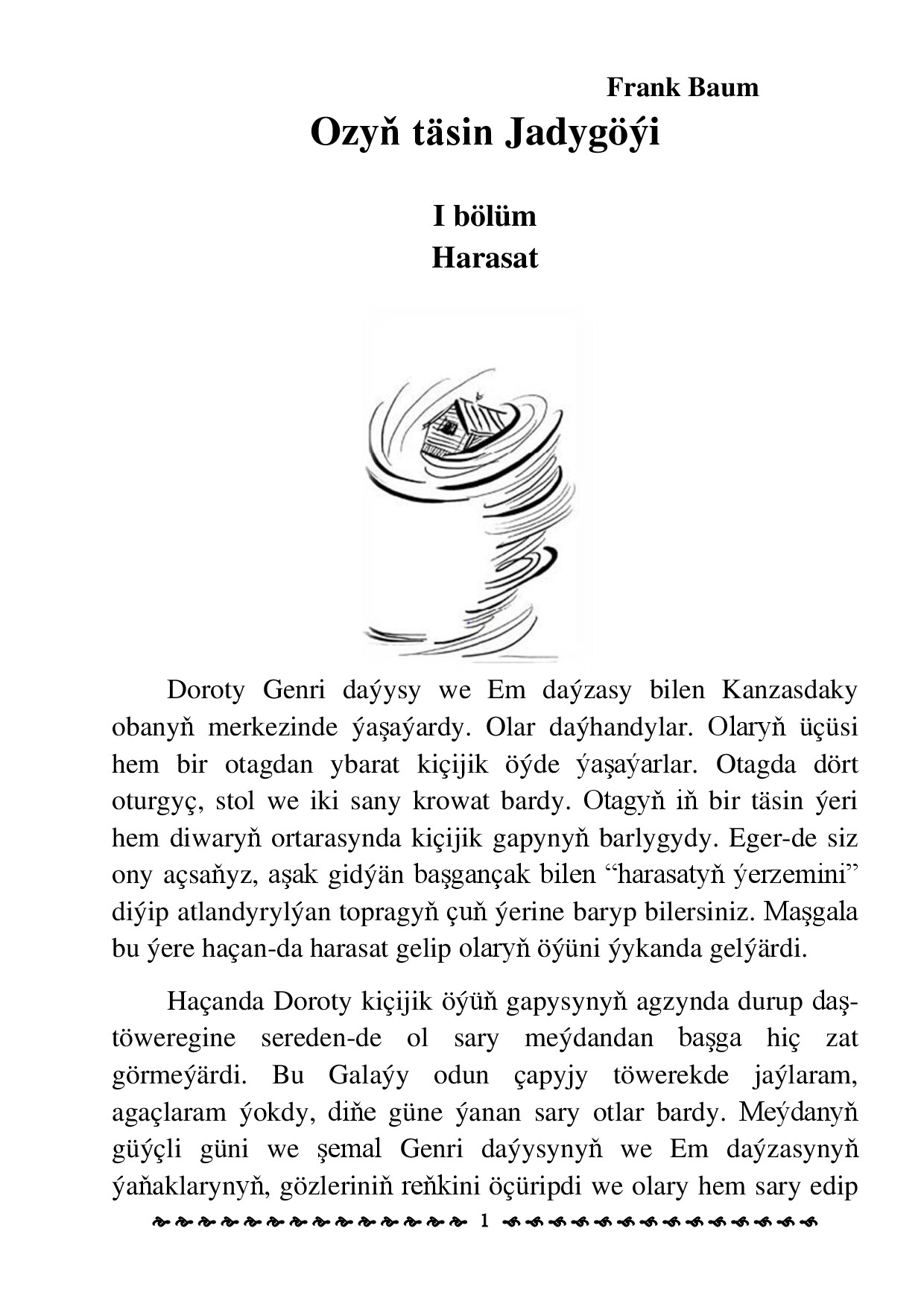FRANK BRAUM~OZYŇ TÄSIN JADYGÖÝI