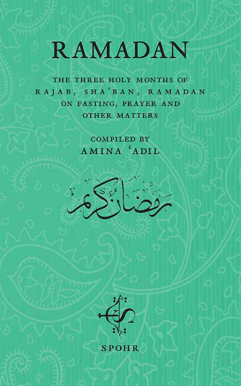 RAMADAN (AND THE THREE HOLY MONTHS)