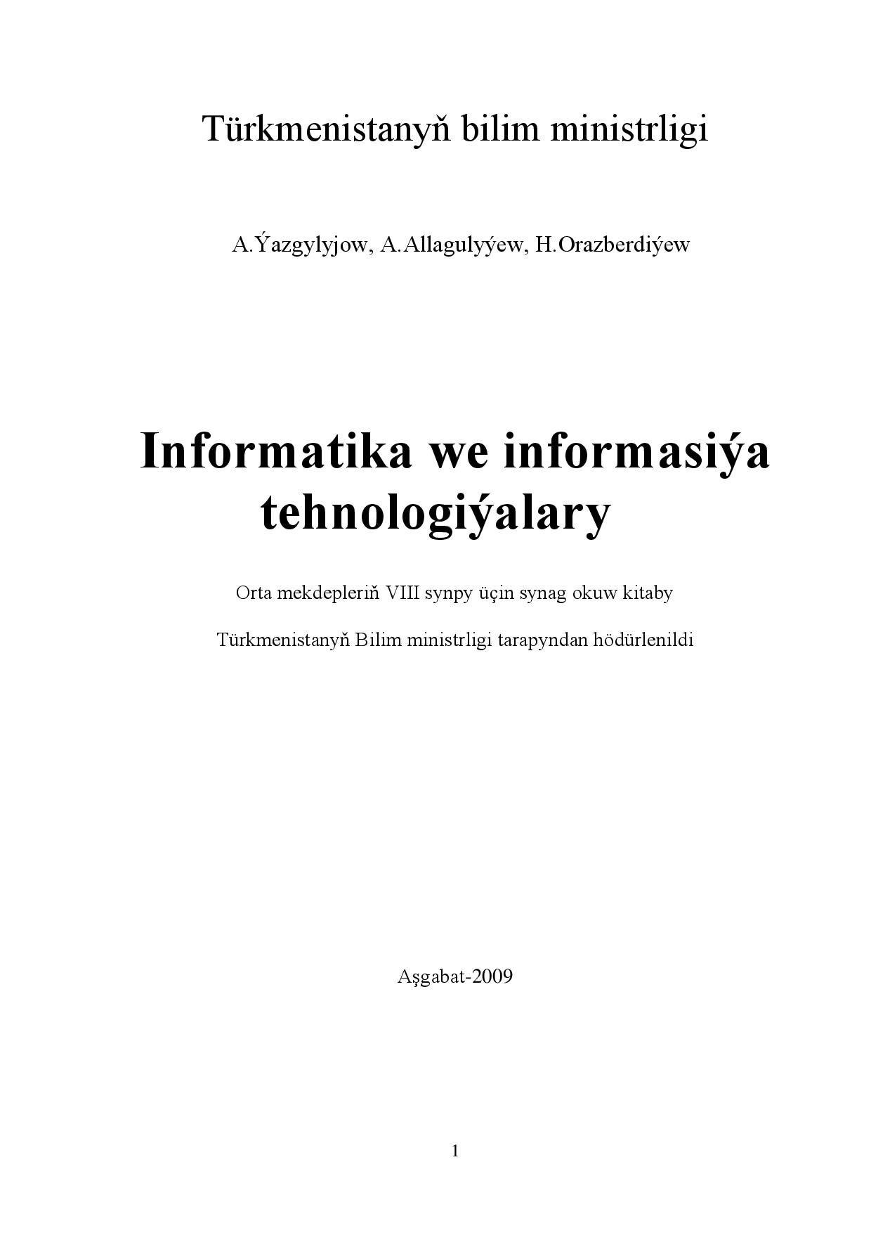 INFORMATIKA WE INFORMASIÝA TEHNOLOGIÝALARY