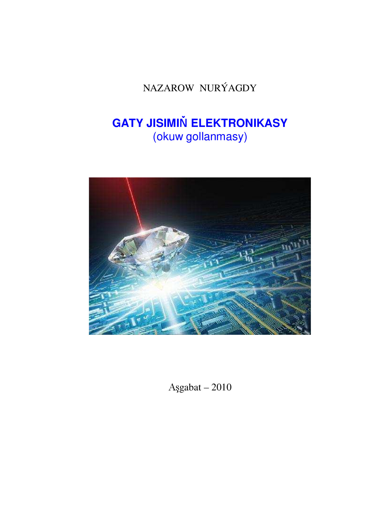 GATY JISIMIŇ ELEKTRONIKASY (OKUW GOLLANMASY)