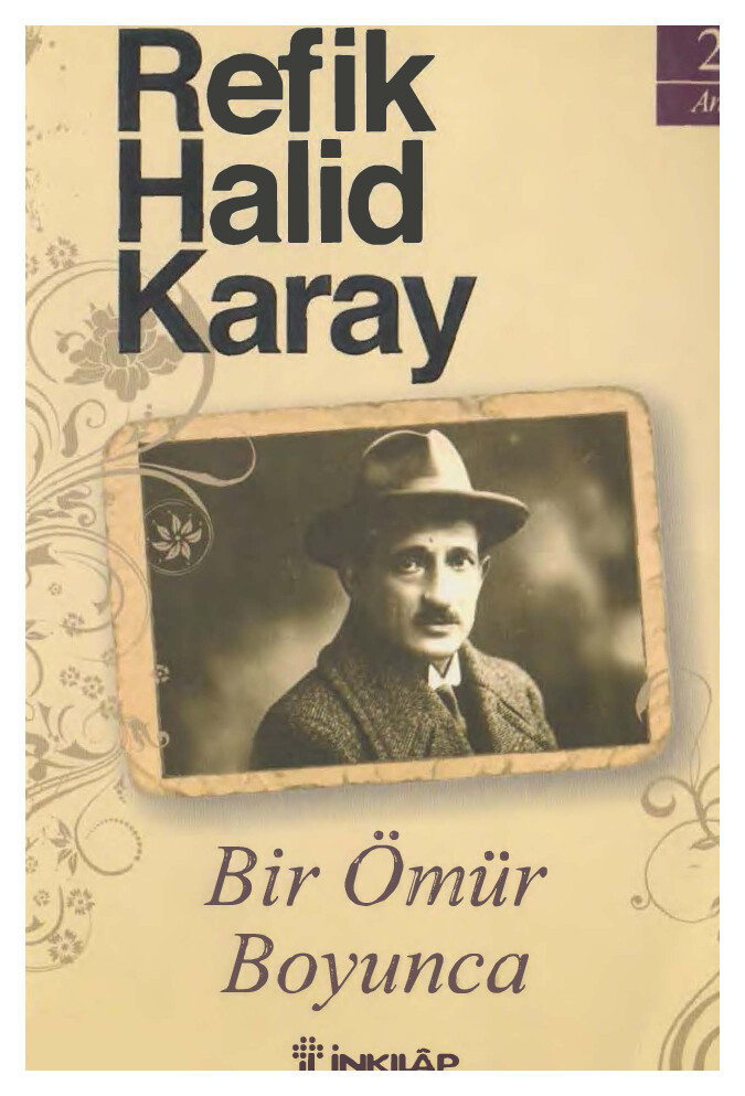 REFIK HALID KARAY BIR ÖMÜR BOYUNCA INKILAP YAYINLARI @KITAPBOL PAYLAŞIMIDIR