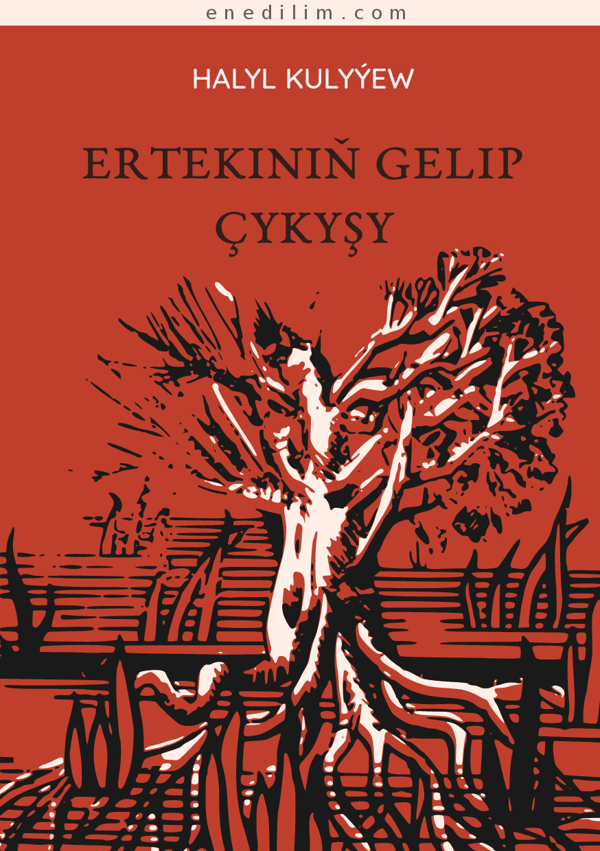 ERTEKINIŇ GELIP ÇYKYŞY