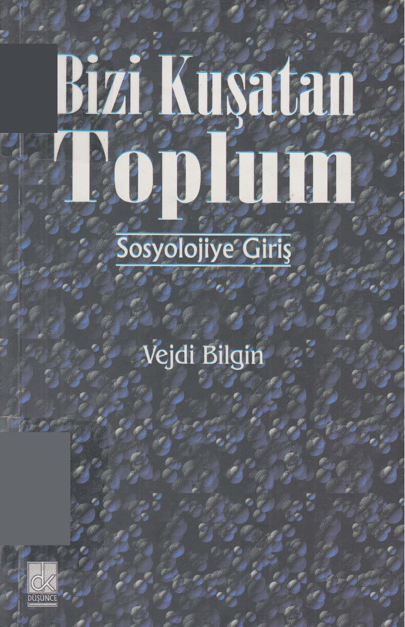 VEJDI BILGIN   BIZI KUŞATAN TOPLUM