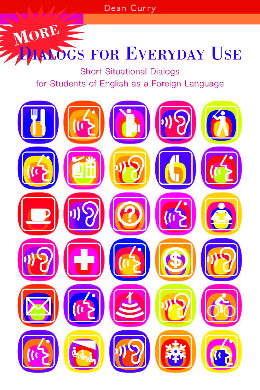 MORE DIALOGUES FOR EVERYDAY USE