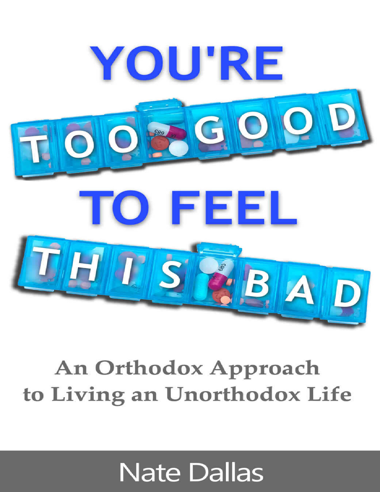 YOU ARE TOO GOOD TO FEEL THIS BAD