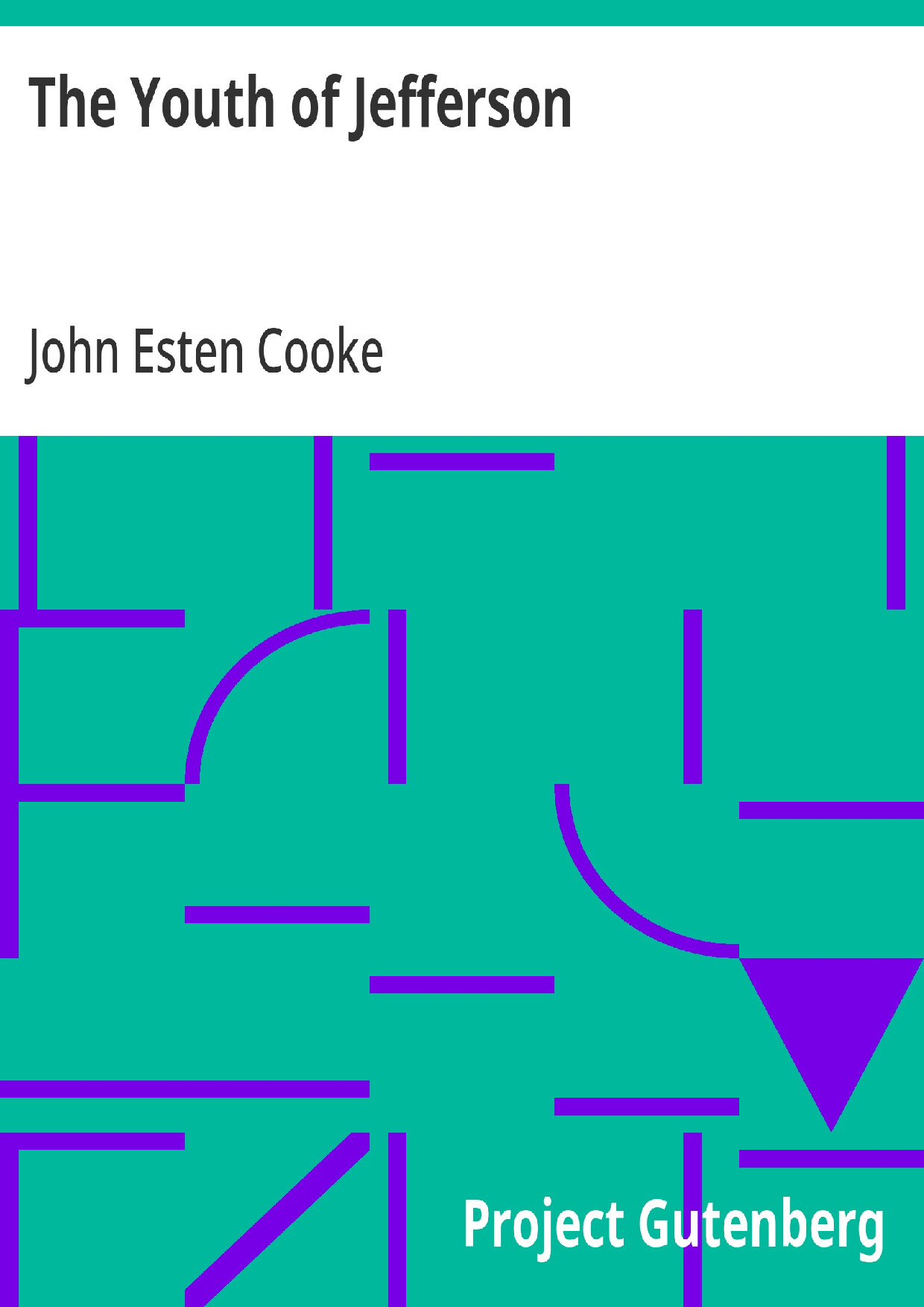 THE YOUTH OF JEFFERSON   JOHN ESTEN COOKE