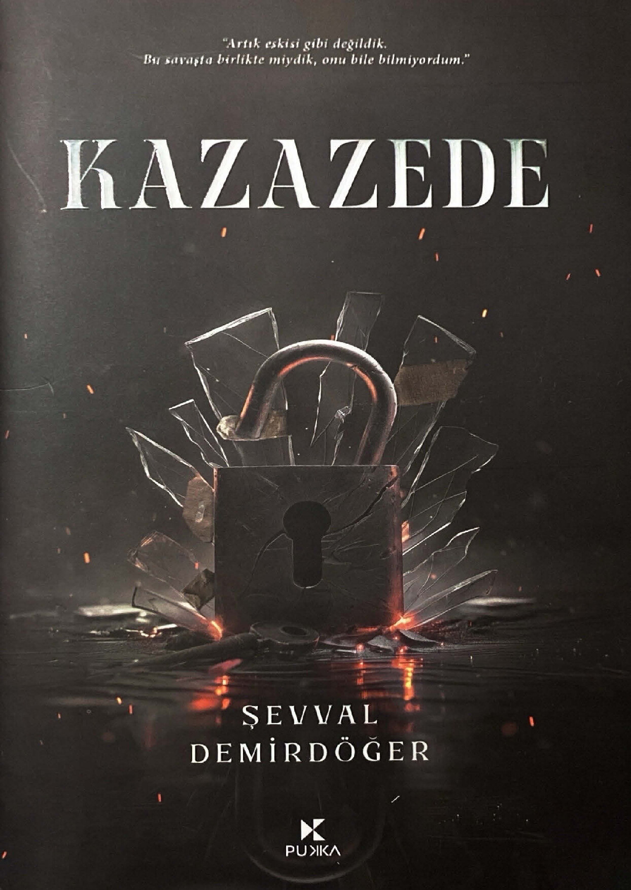 KAZAZEDE #4   ŞEVVAL DEMIRDÖĞER