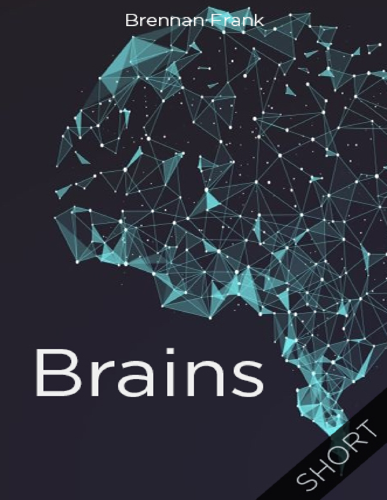 BRAINS BRENNAN FRANK