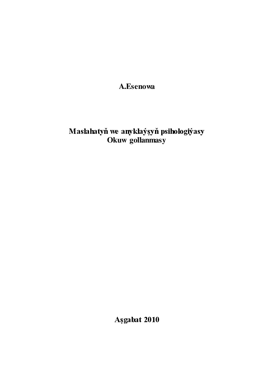 MASLAHATYŇ WE ANYKLAÝŞYŇ PSIHOLOGIÝASY