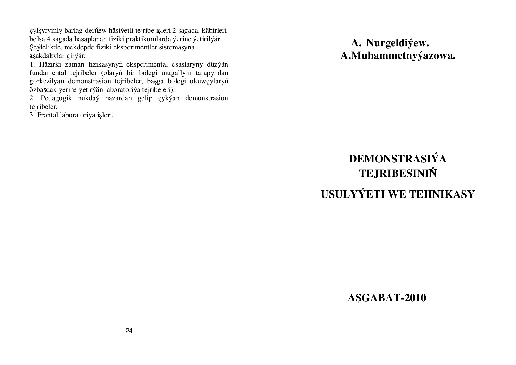 DEMONSTRASIÝA TEJRIBESINIŇ USULYÝETI WE TEHNIKASY