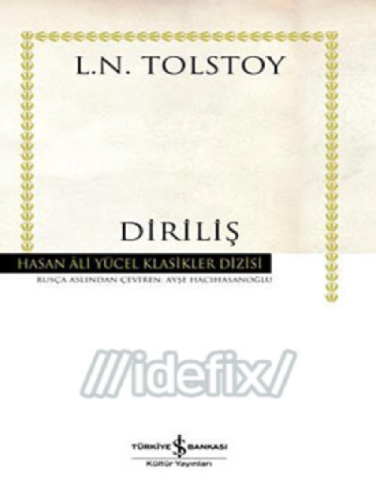DIRILIŞ   LEV NIKOLAYEVIÇ TOLSTOY