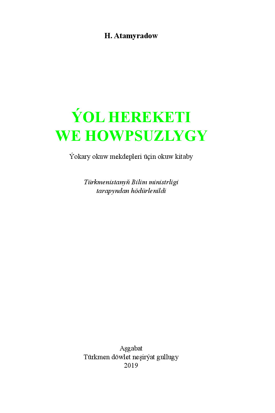ATAMYRADOW H~ÝOL HEREKETI WE HOWPSUZLYGY 2019`TÜRKMEN DÖWLET NEŞIRÝAT GULLUGY
