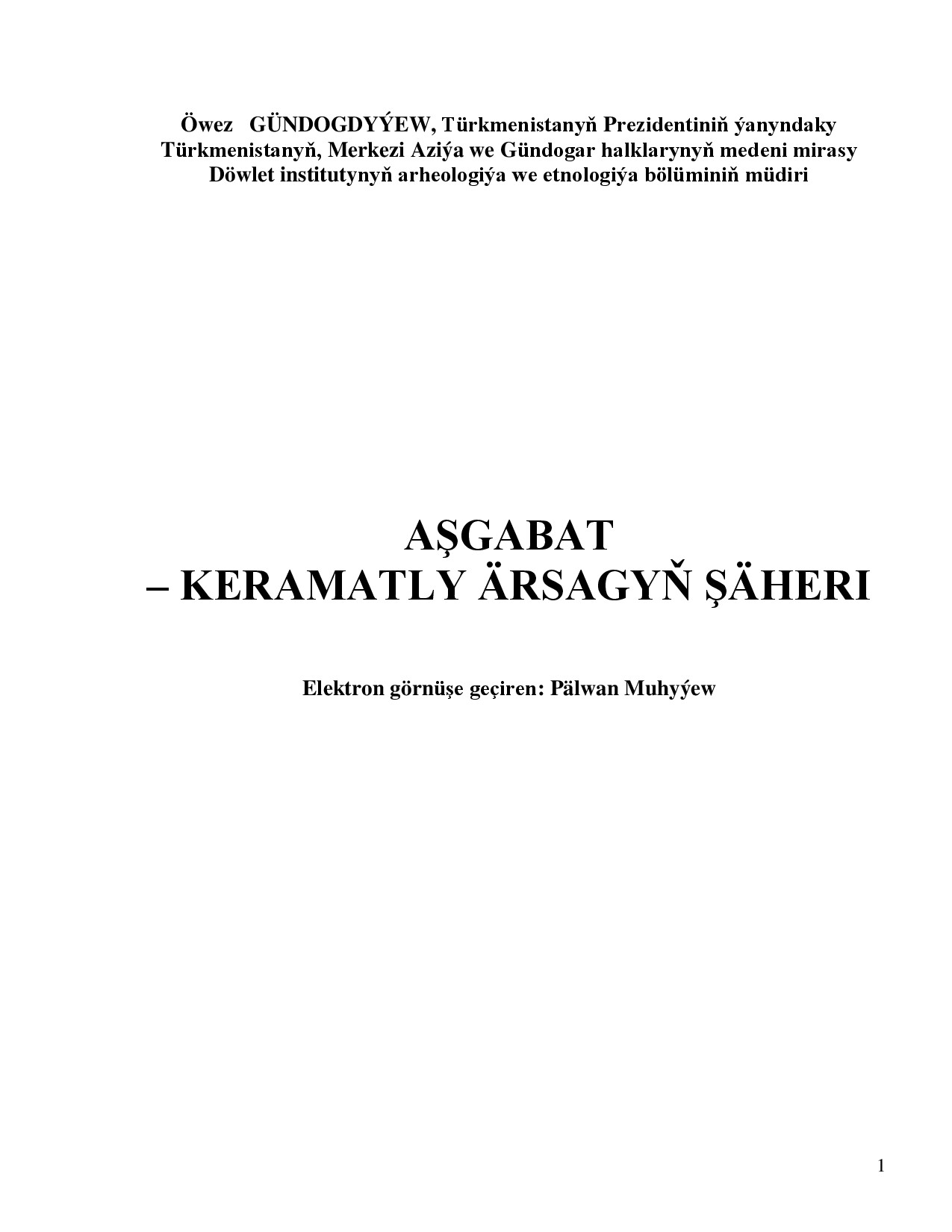 AŞGABAT KERAMATLY ÄRSAGYŇ ŞÄHERI