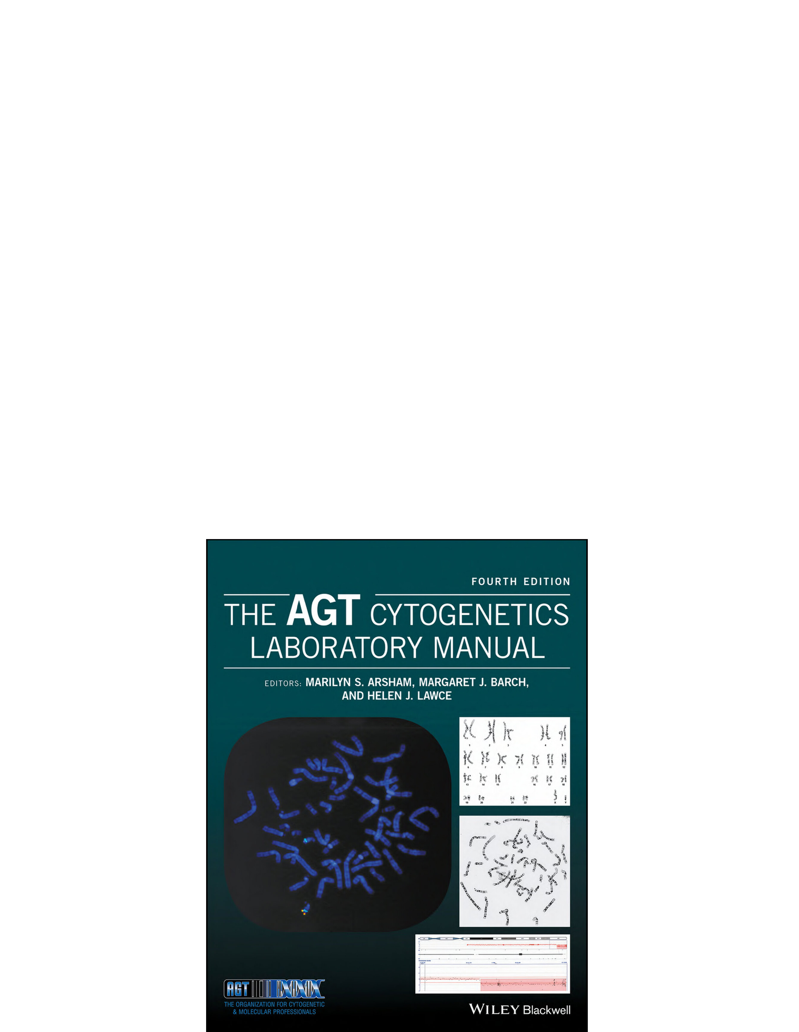 Marilyn S. Arsham, Margaret J. Barch, Helen J. Lawce   The Agt Cytogenetics
